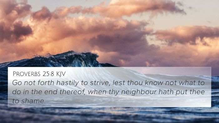 Proverbs 25:8 KJV Bible Verse Image