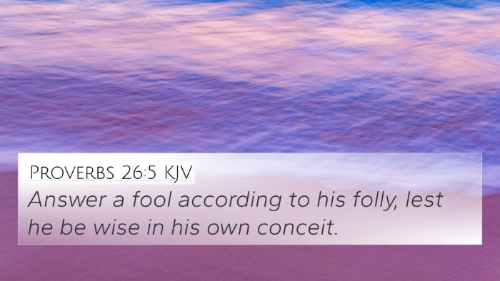 Proverbs 26:5 Explained