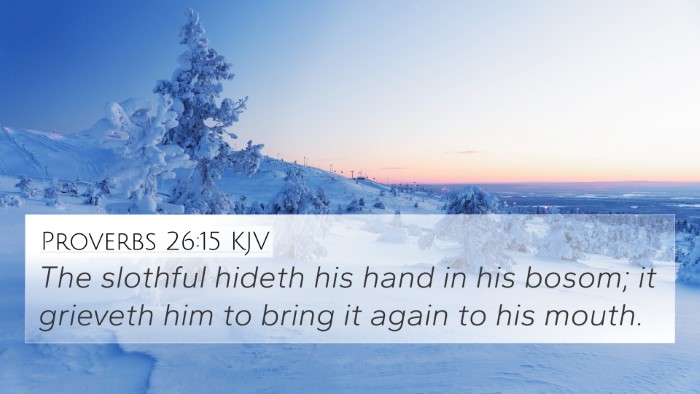 Proverbs 26:15 Explained