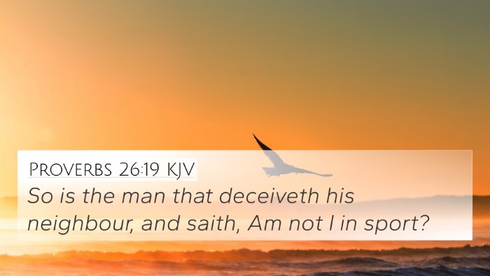 Proverbs 26:19 Explained