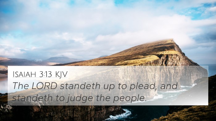 Isaiah 3:13 Explained