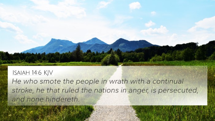 Isaiah 14:6 Explained
