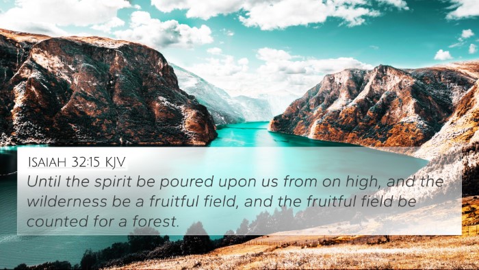 Isaiah 32:15 KJV Bible Verse Image