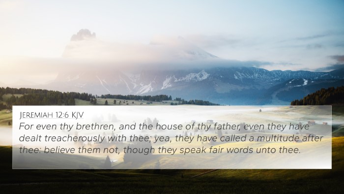 Jeremiah 12:6 Explained