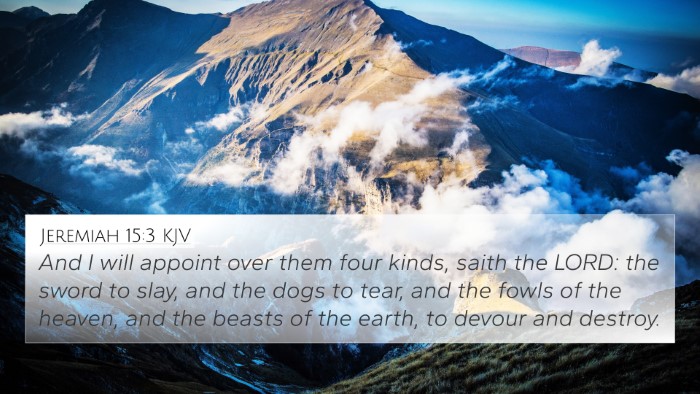 Jeremiah 15:3 Explained