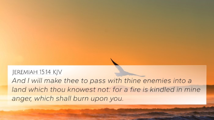 Jeremiah 15:14 Explained