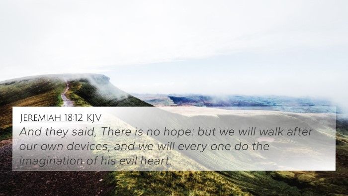Jeremiah 18:12 Explained