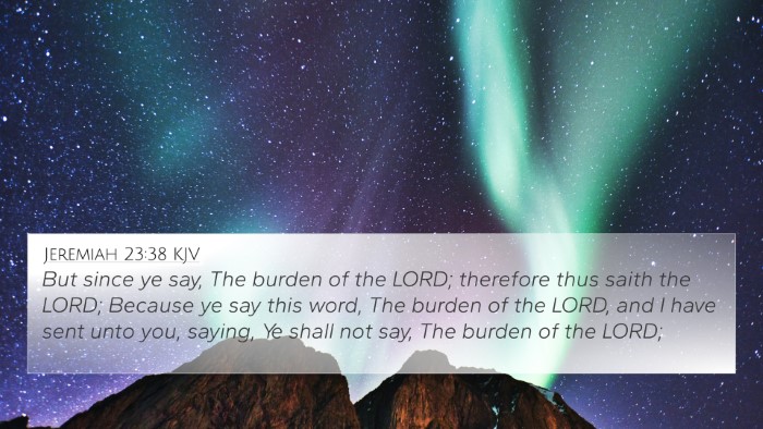 Jeremiah 23:38 Explained