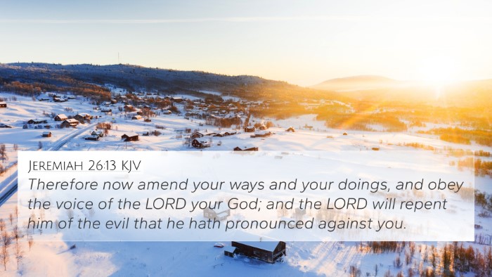 Jeremiah 26:13 KJV Bible Verse Image