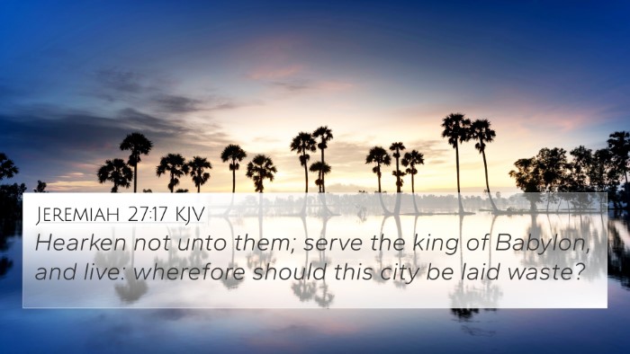 Jeremiah 27:17 KJV Bible Verse Image