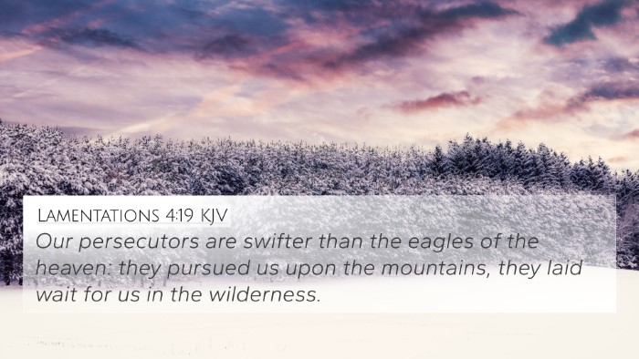Lamentations 4:19 Explained