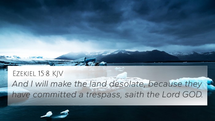 Ezekiel 15:8 KJV Bible Verse Image