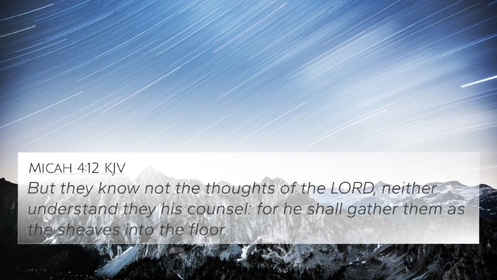 Micah 4:12 Explained