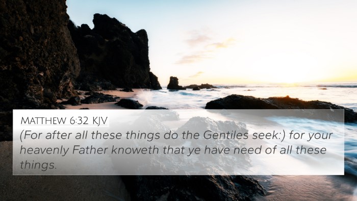 Matthew 6:32 Explained