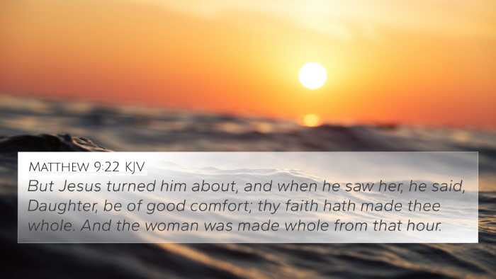 Matthew 9:22 Explained