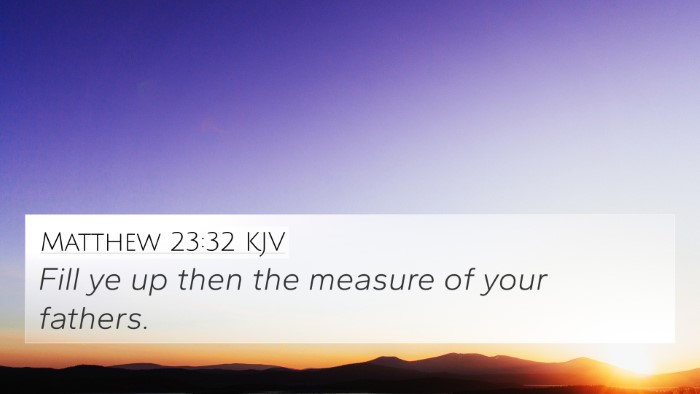 Matthew 23:32 Explained