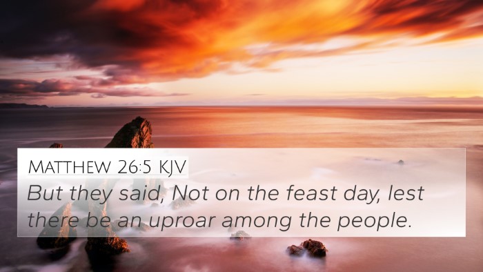 Matthew 26:5 Explained