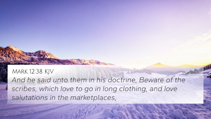 Mark 12:38 KJV Bible Verse Image