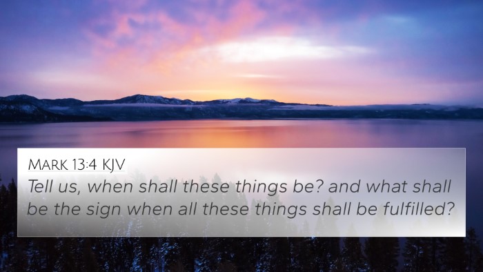 Mark 13:4 Explained