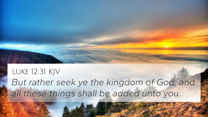 Luke 12:31 KJV Bible Verse Image