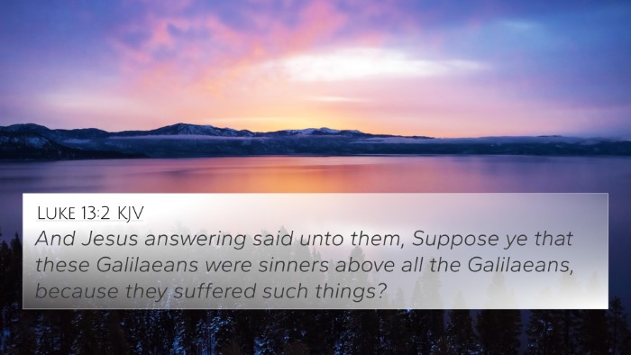 Luke 13:2 KJV Bible Verse Image