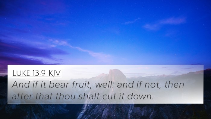 Luke 13:9 KJV Bible Verse Image