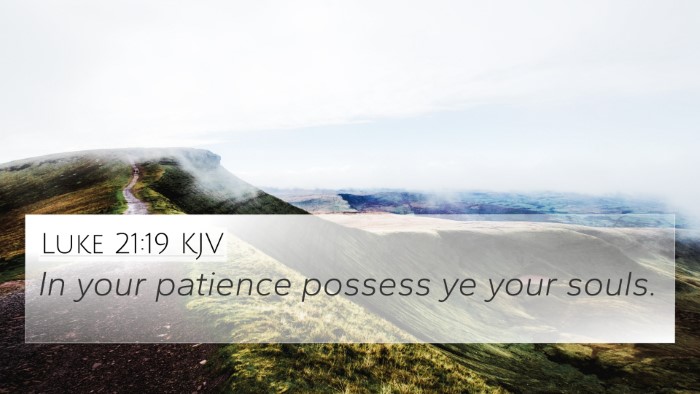 Luke 21:19 KJV Bible Verse Image