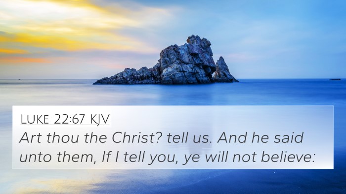 Luke 22:67 KJV Bible Verse Image