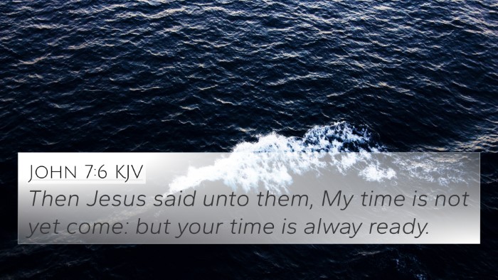 John 7:6 KJV Bible Verse Image