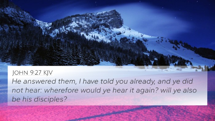 John 9:27 Explained