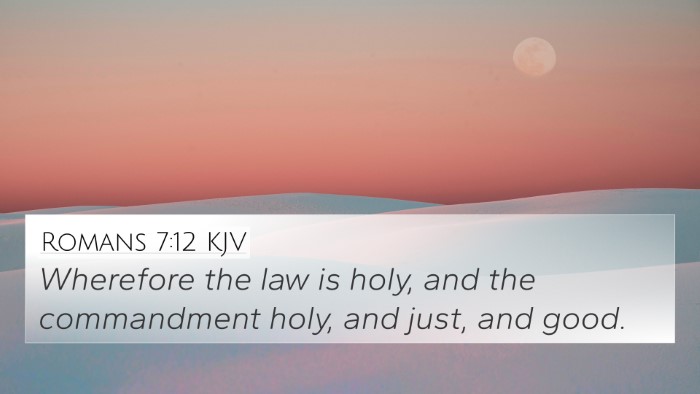Romans 7:12 KJV Bible Verse Image