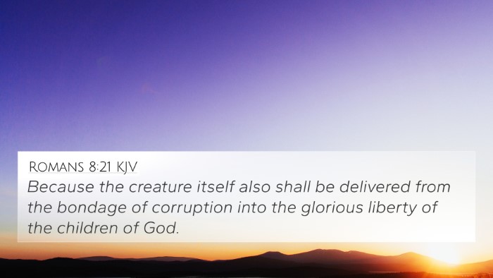 Romans 8:21 KJV Bible Verse Image