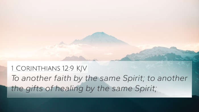 1 Corinthians 12:9 Explained
