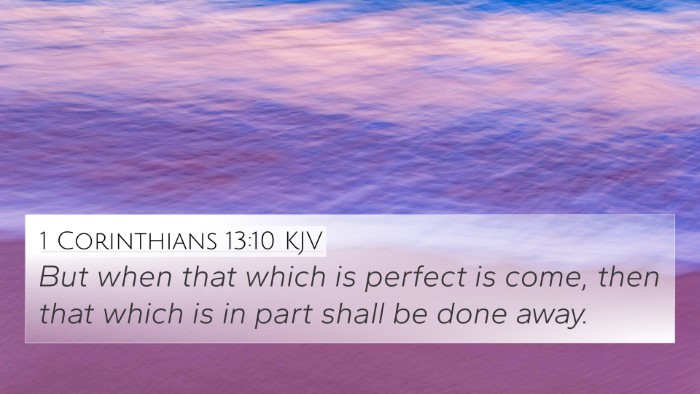 1 Corinthians 13:10 Explained