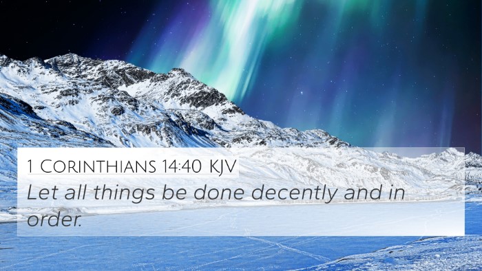 1 Corinthians 14:40 Explained