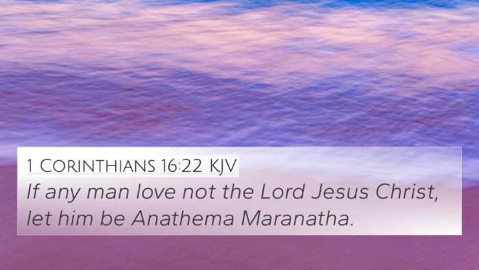 1 Corinthians 16:22 Explained
