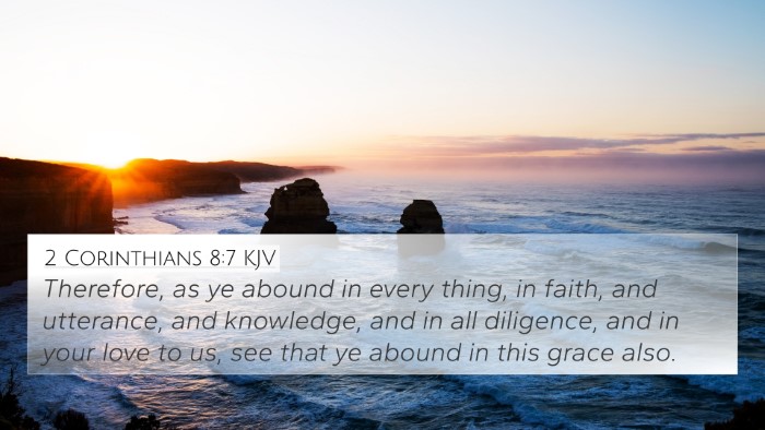 2 Corinthians 8:7 KJV Bible Verse Image