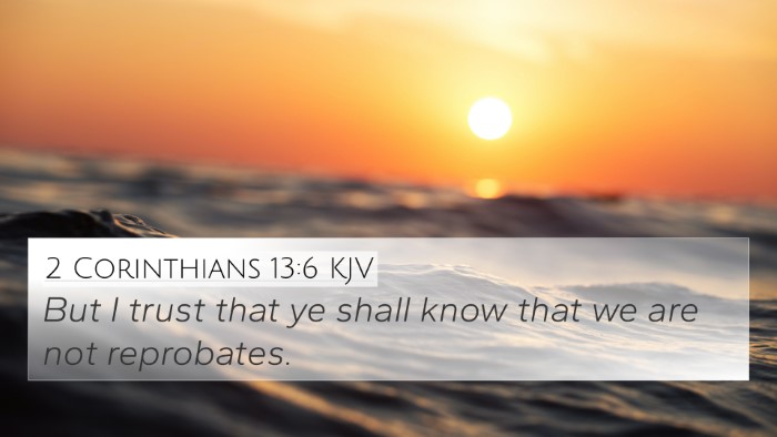 2 Corinthians 13:6 Explained