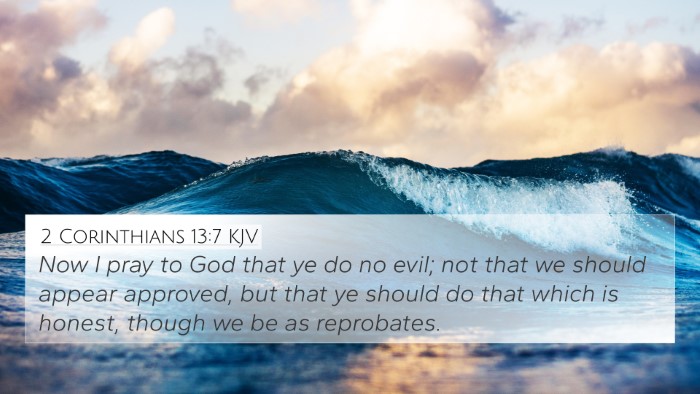 2 Corinthians 13:7 Explained