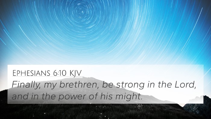 Ephesians 6:10 KJV Bible Verse Image