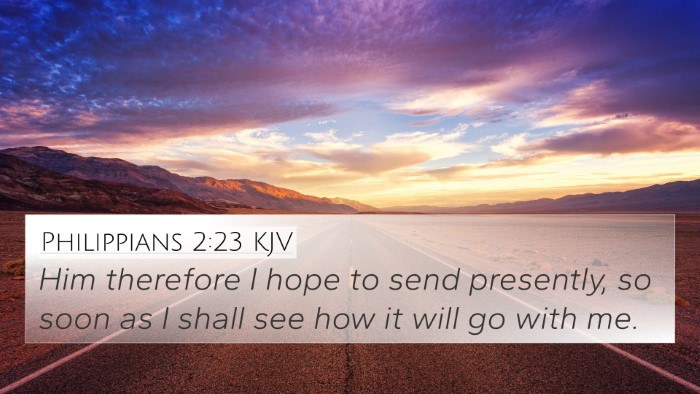 Philippians 2:23 Explained