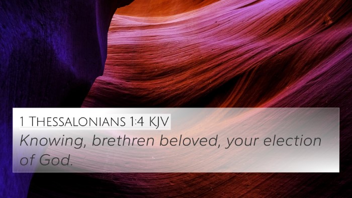 1 Thessalonians 1:4 KJV Bible Verse Image