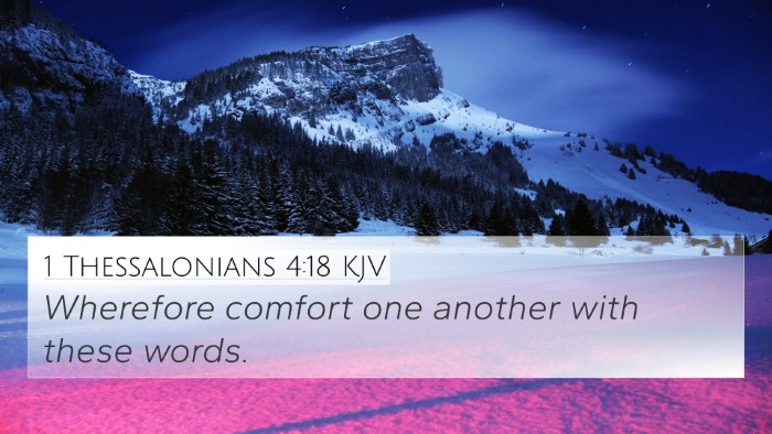 1 Thessalonians 4:18 Explained