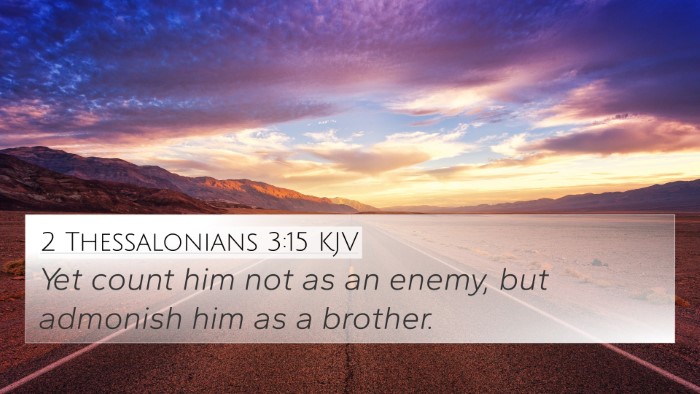 2 Thessalonians 3:15 Explained