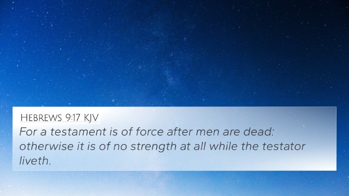 Hebrews 9:17 Explained